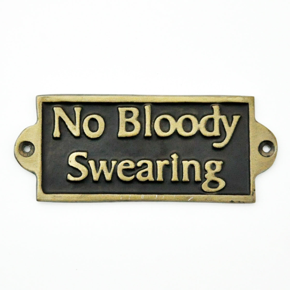 NO BLOODY SWEARING - METAL SIGN